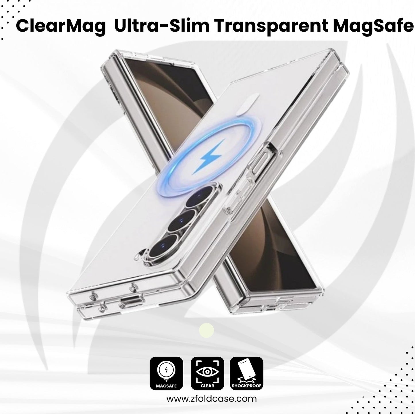 ClearMag Fold 7, 6 Ultra-Slim Transparent MagSafe Case